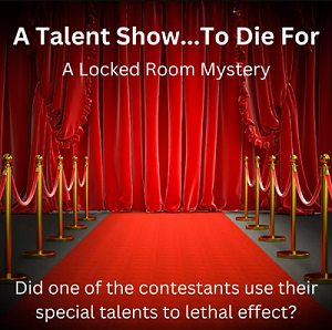 A Talent Show...To Die For